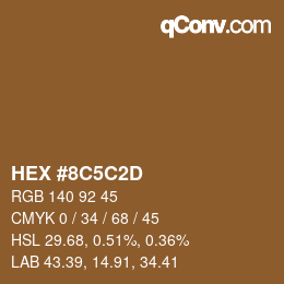 カラーコード: HEX #8C5C2D | qconv.com