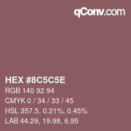 Color code: HEX #8C5C5E | qconv.com