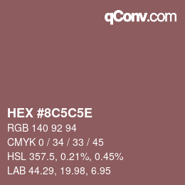 Código de color: HEX #8C5C5E | qconv.com