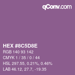 カラーコード: HEX #8C5D8E | qconv.com