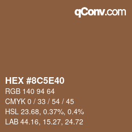 カラーコード: HEX #8C5E40 | qconv.com