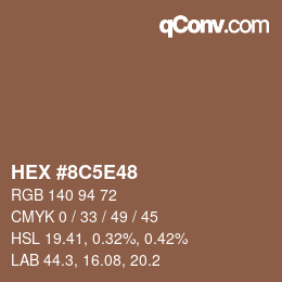 Farbcode: HEX #8C5E48 | qconv.com