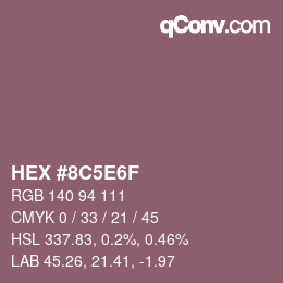 カラーコード: HEX #8C5E6F | qconv.com