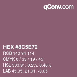 カラーコード: HEX #8C5E72 | qconv.com