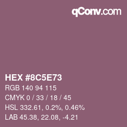 カラーコード: HEX #8C5E73 | qconv.com