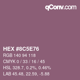 カラーコード: HEX #8C5E76 | qconv.com