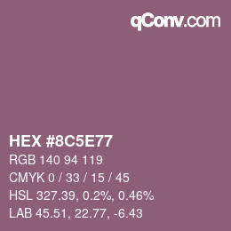 カラーコード: HEX #8C5E77 | qconv.com