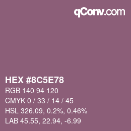 カラーコード: HEX #8C5E78 | qconv.com