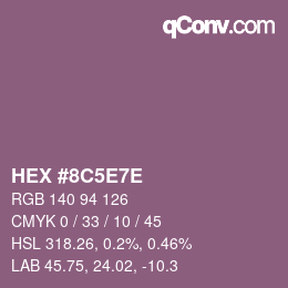 カラーコード: HEX #8C5E7E | qconv.com