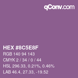 颜色代码: HEX #8C5E8F | qconv.com