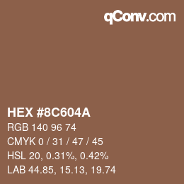 颜色代码: HEX #8C604A | qconv.com