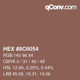 Farbcode: HEX #8C6054 | qconv.com