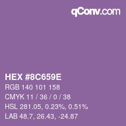 カラーコード: HEX #8C659E | qconv.com