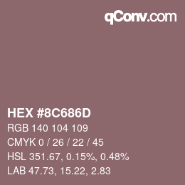 Color code: HEX #8C686D | qconv.com