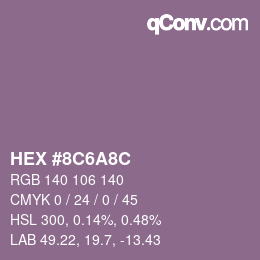 カラーコード: HEX #8C6A8C | qconv.com