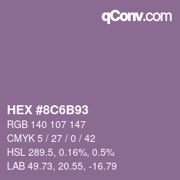 Color code: HEX #8C6B93 | qconv.com