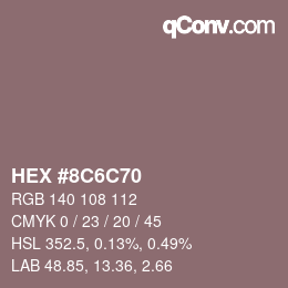 Color code: HEX #8C6C70 | qconv.com