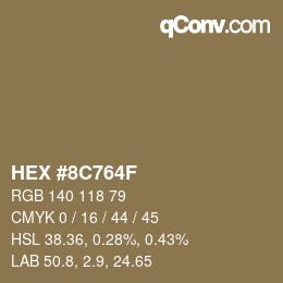 カラーコード: HEX #8C764F | qconv.com