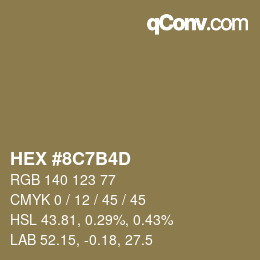 カラーコード: HEX #8C7B4D | qconv.com