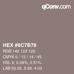 カラーコード: HEX #8C7B78 | qconv.com