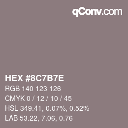 Código de color: HEX #8C7B7E | qconv.com