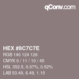 カラーコード: HEX #8C7C7E | qconv.com