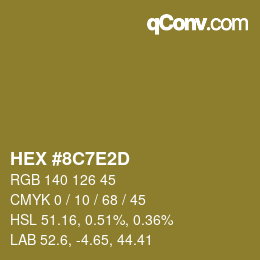 カラーコード: HEX #8C7E2D | qconv.com