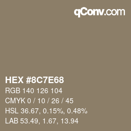 カラーコード: HEX #8C7E68 | qconv.com
