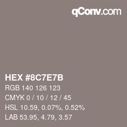 カラーコード: HEX #8C7E7B | qconv.com