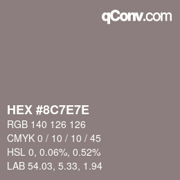 Code couleur: HEX #8C7E7E | qconv.com