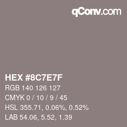 Color code: HEX #8C7E7F | qconv.com