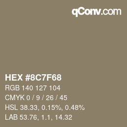 カラーコード: HEX #8C7F68 | qconv.com