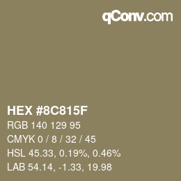 カラーコード: HEX #8C815F | qconv.com