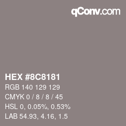 Color code: HEX #8C8181 | qconv.com