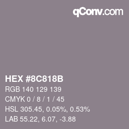 Color code: HEX #8C818B | qconv.com