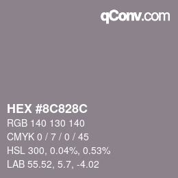 カラーコード: HEX #8C828C | qconv.com