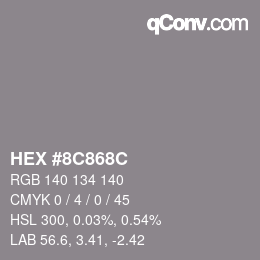Color code: HEX #8C868C | qconv.com