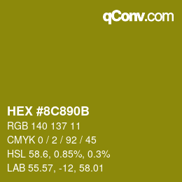 カラーコード: HEX #8C890B | qconv.com