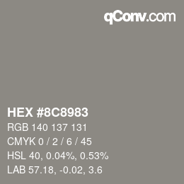 カラーコード: HEX #8C8983 | qconv.com
