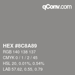 Code couleur: HEX #8C8A89 | qconv.com