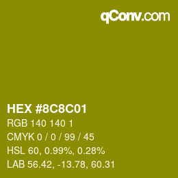 Color code: HEX #8C8C01 | qconv.com