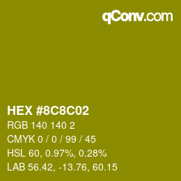 カラーコード: HEX #8C8C02 | qconv.com