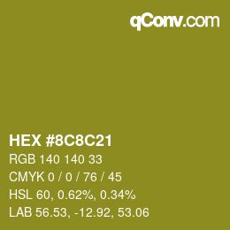 Color code: HEX #8C8C21 | qconv.com