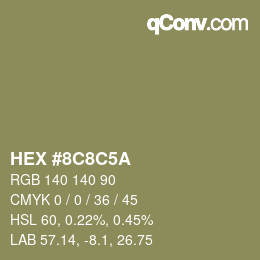 Color code: HEX #8C8C5A | qconv.com
