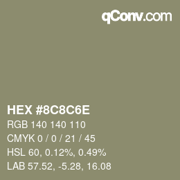 Color code: HEX #8C8C6E | qconv.com