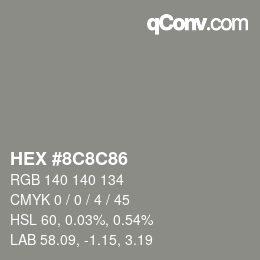 Color code: HEX #8C8C86 | qconv.com