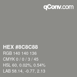 Color code: HEX #8C8C88 | qconv.com