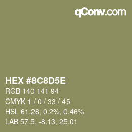 カラーコード: HEX #8C8D5E | qconv.com