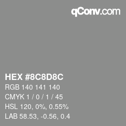 カラーコード: HEX #8C8D8C | qconv.com