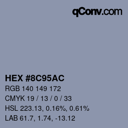 カラーコード: HEX #8C95AC | qconv.com